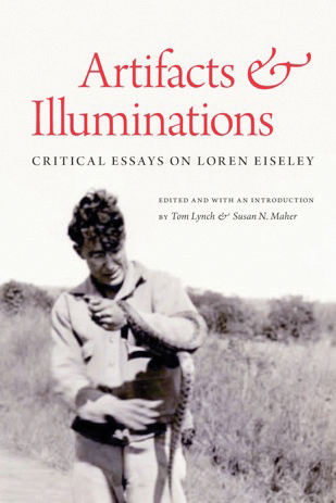 artifacts and illuminations critical essays on loren eiseley artifacts and illuminations critical essays on loren eiseley