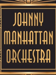 Enjoy the big band sound of the Johnny Manhattan Orchestra