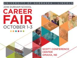 The 2018 Durham School Career Fair is Oct. 1-3 at Scott Conference Center in Omaha.