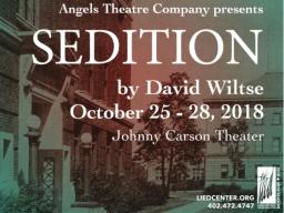 Sedition, a Play Discussing Free Speech Past and Present