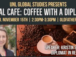 Global Cafe: Coffee with a Diplomat