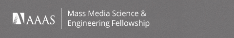 AAAS Mass Media Science & Engineering Fellowship