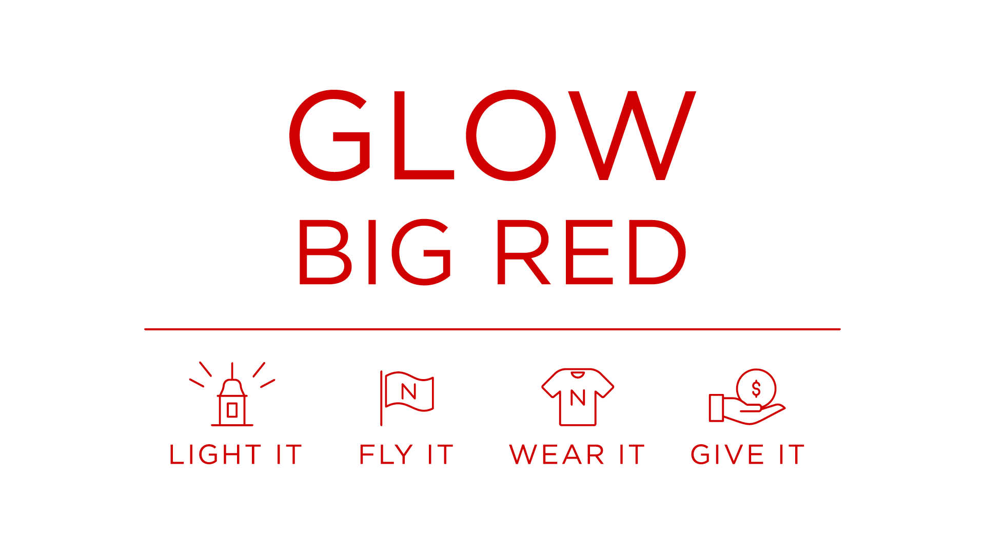 Glow Big Red if Feb. 14.