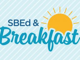 The next SBEd & Breakfast is Thursday, March 14, at 8:30 a.m.