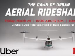 This event is a chance to hear how data is helping build the Uber Air network.