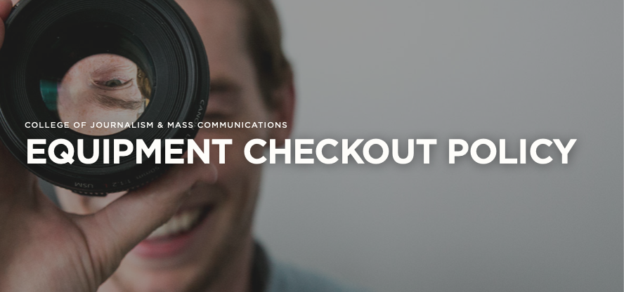 Equipment Checkout Policy