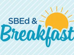 This semester’s final SBEd & Breakfast is Thursday, May 9, at 8:30 a.m.