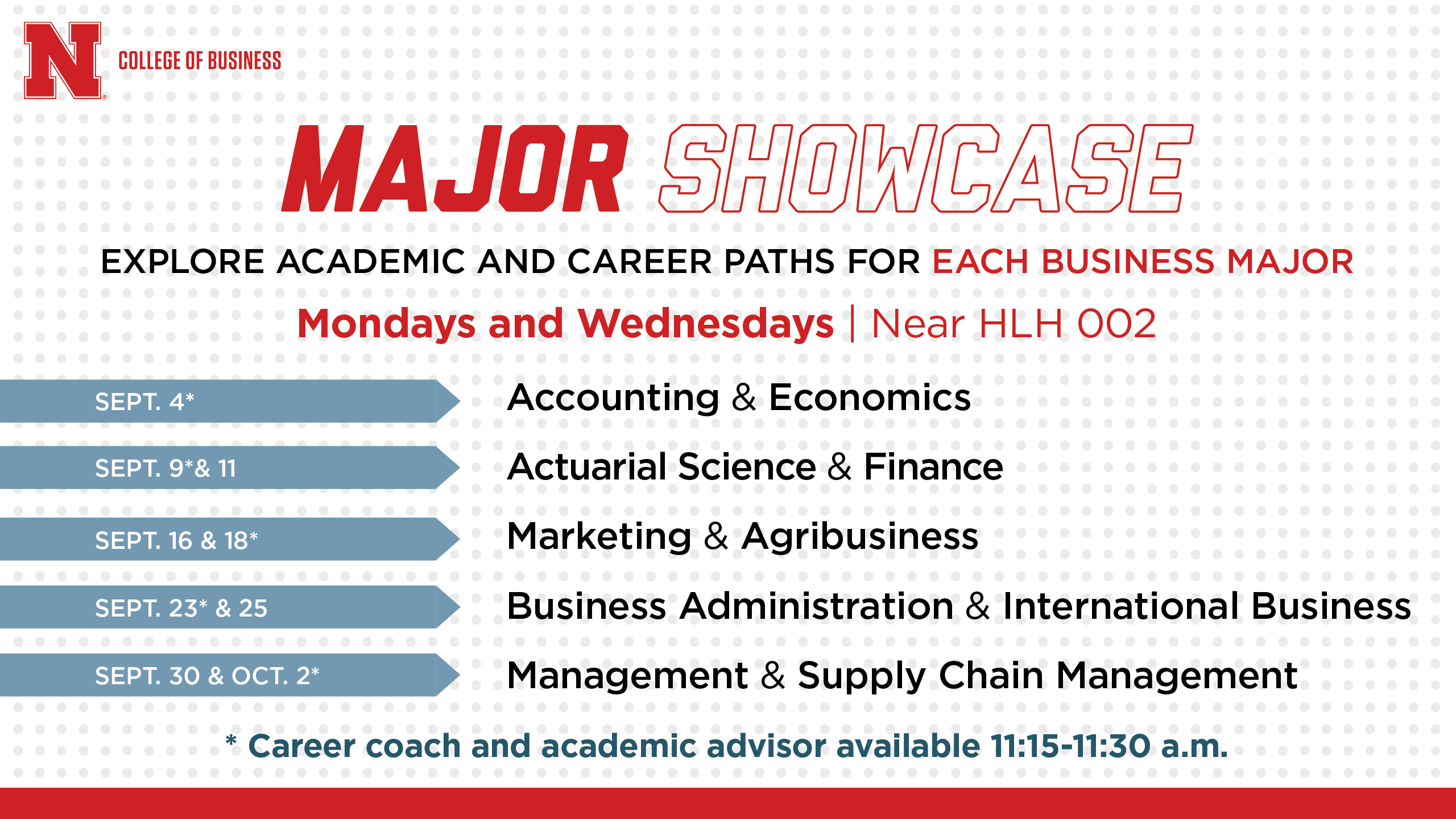 Major Showcase Mondays and Wednesdays near HLH 002