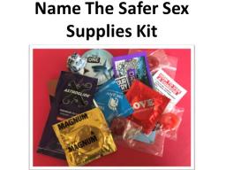 Name the Safer Sex Supplies Kit