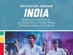 Bollywood and Beyond: An Exploration of Indian Media, Communications and Culture will be led by academic advisor Andrea Gaghagan and professor Kelli Britten.