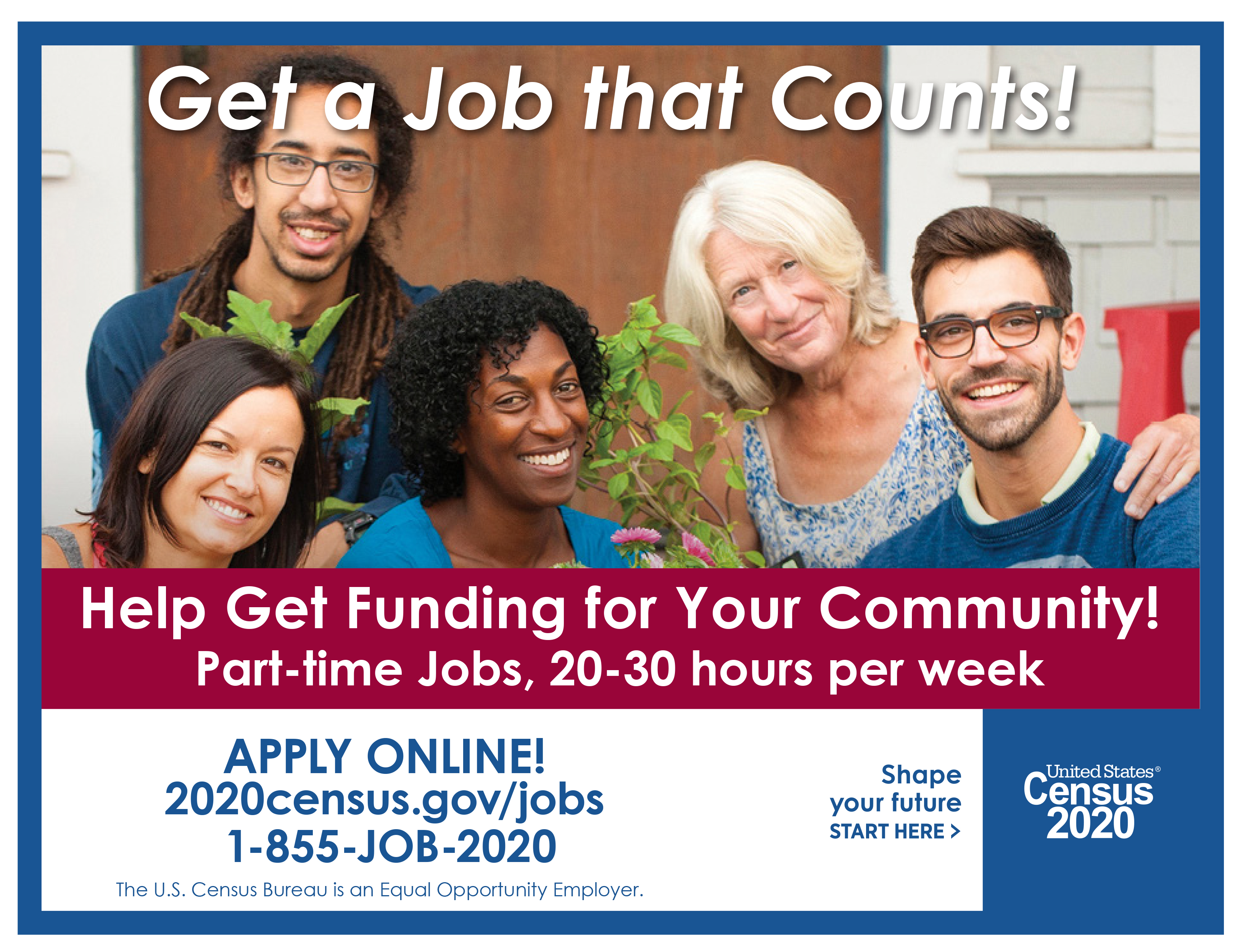 Apply to serve the 2020 census. Positions open Now!