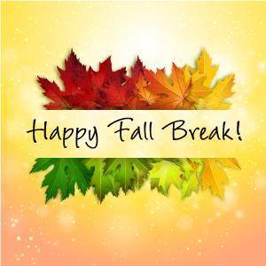 Happy Fall Break!
