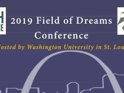 2019 Field of Dreams Conference