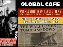 Global Cafe: Witnessing 1989 Revolutions