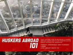 Huskers Abroad 101