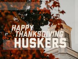 Happy Thanksgiving, Huskers!