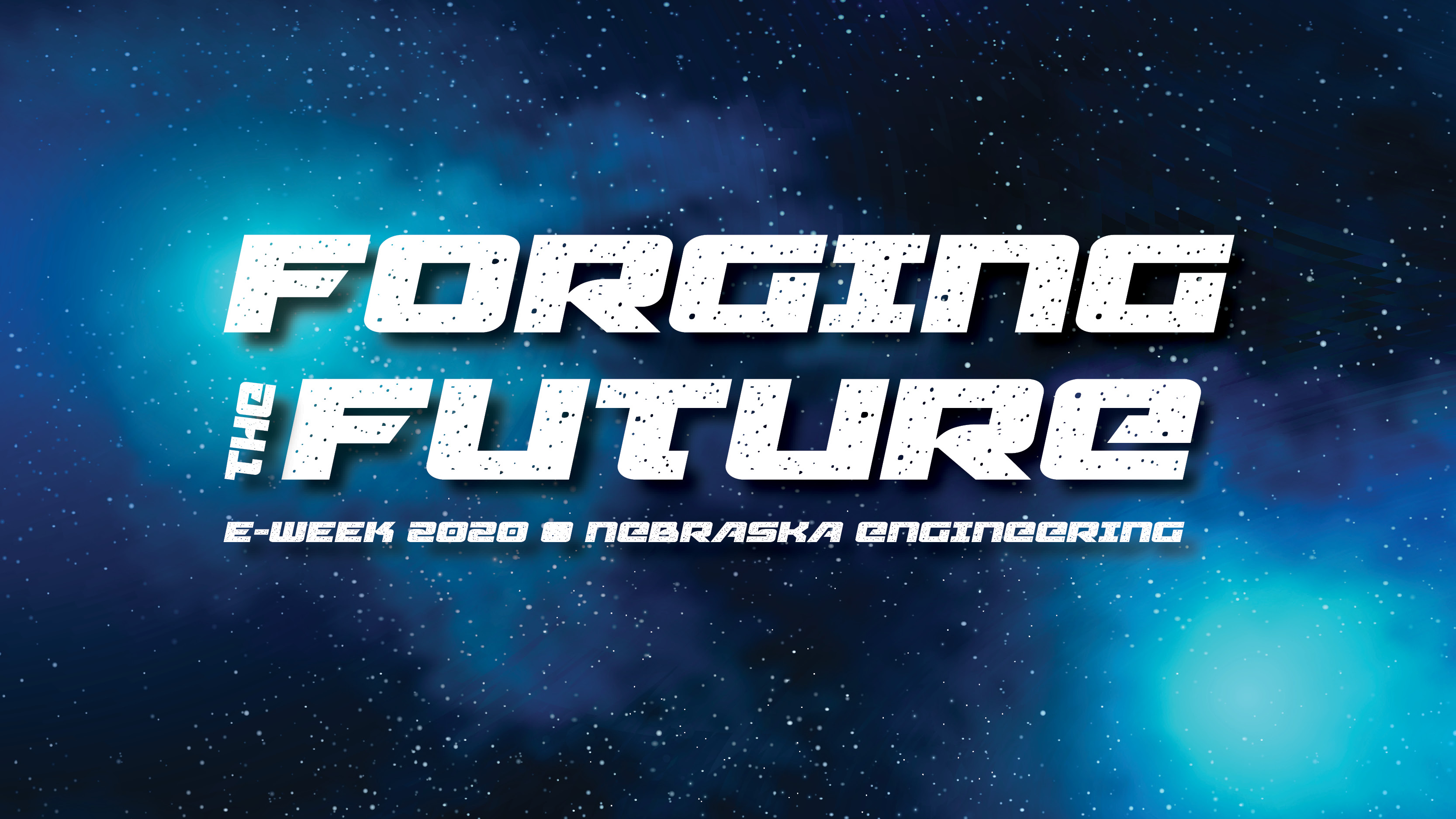 Forging the Future: E-Week 2020