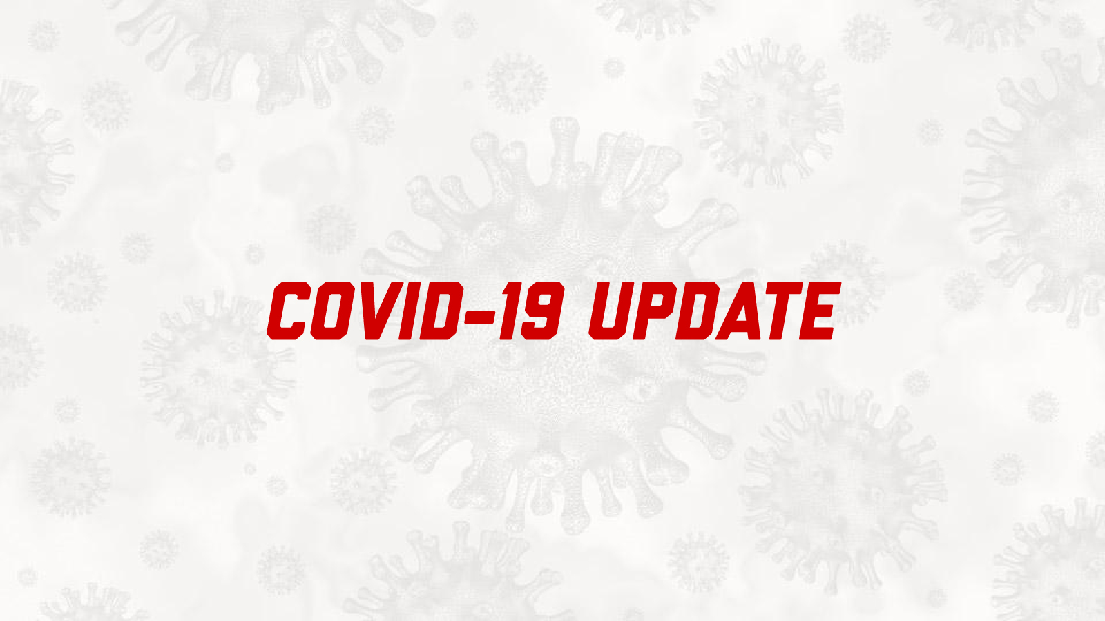 COVID-19 Update