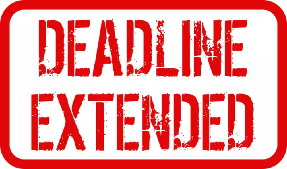 Deadlines Extended