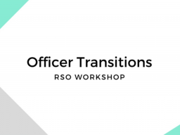 Workshop on conducting RSO officer transitions. 