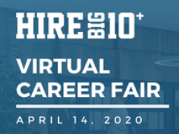 Hire Big Ten+ Virtual Career Fair is Tuesday, April 14.