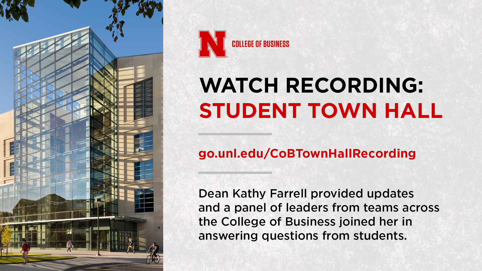 Watch the Student Town Hall for important updates.