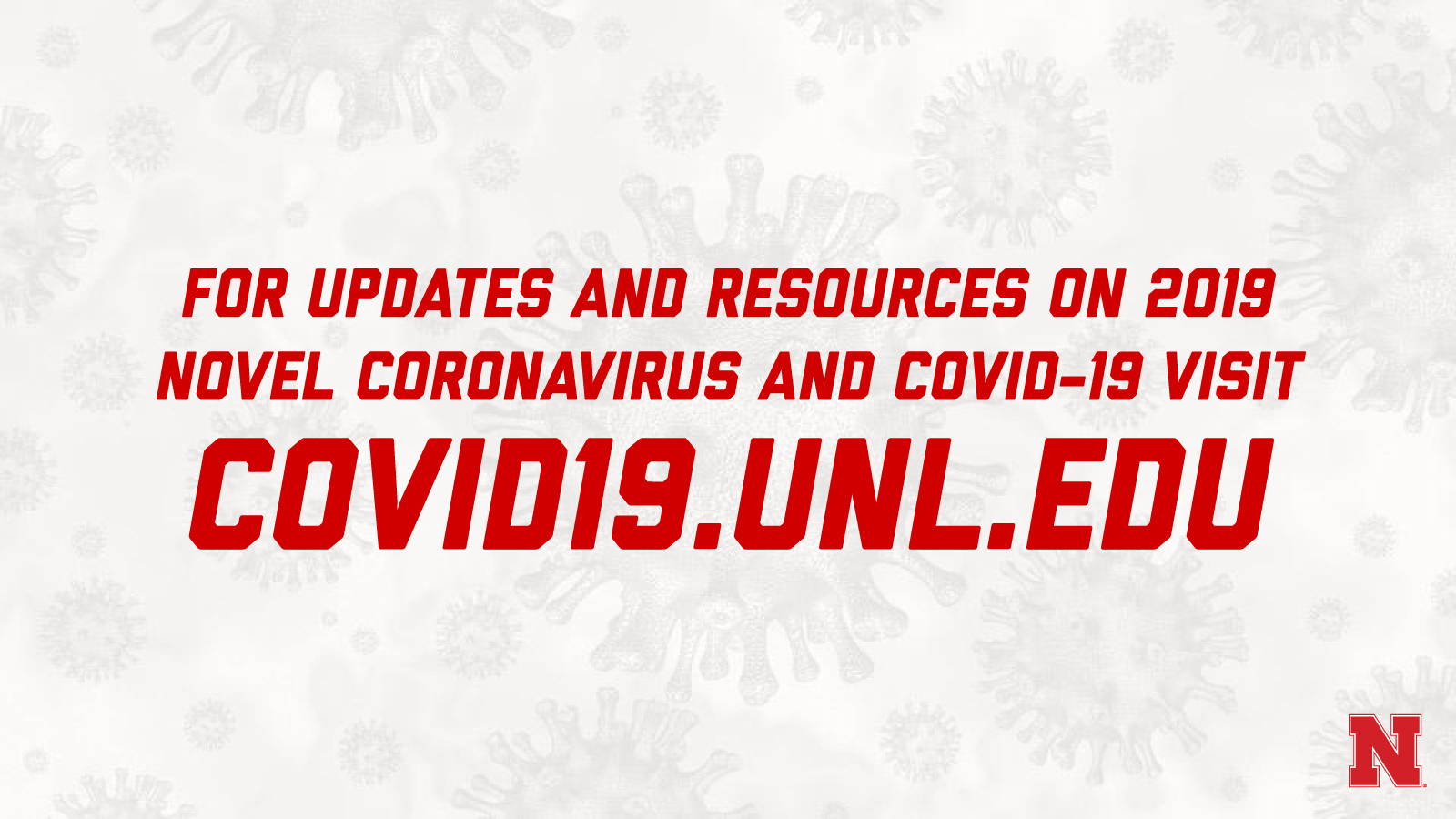 Information changes rapidly, so the university community is encouraged to visit resource websites for the latest information on COVID-19 updates and resources.