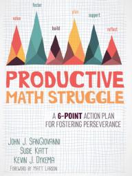 https://www.amazon.com/Productive-Math-Struggle-Perseverance-Mathematics/dp/1544369468