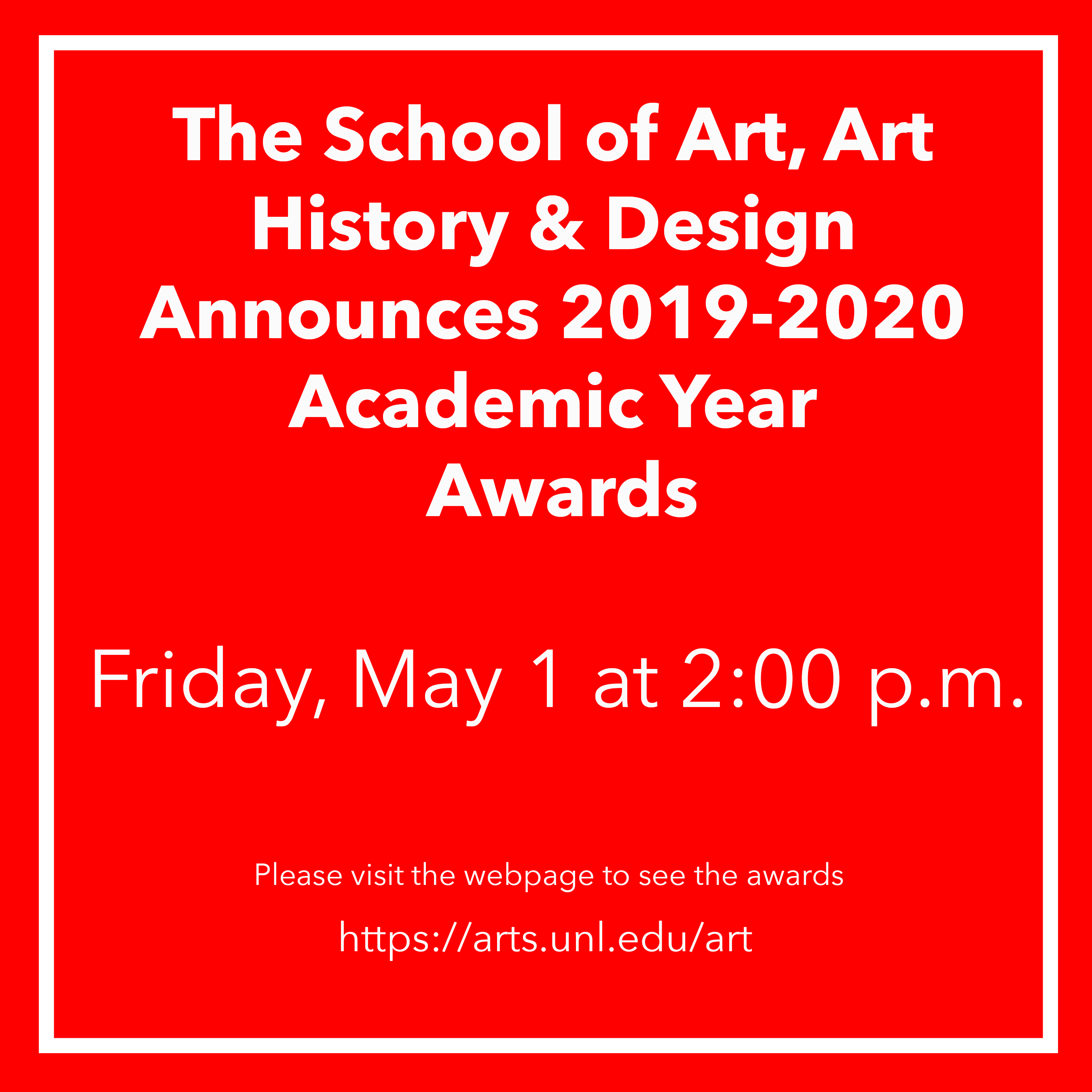 Awards will be announced on the webpage on Friday, May 1 at 2:00 p.m.