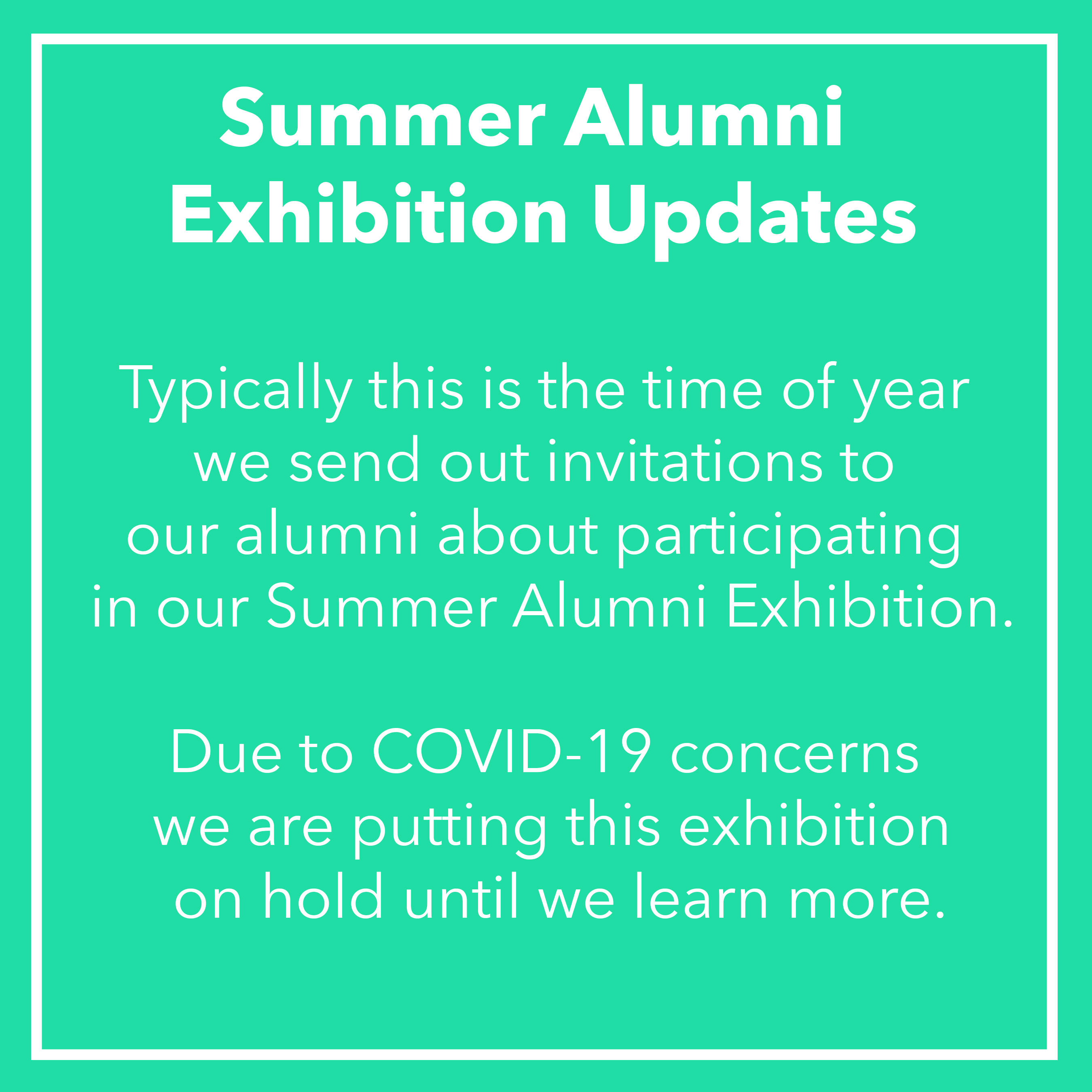 Summer Alumni Exhibition Updates