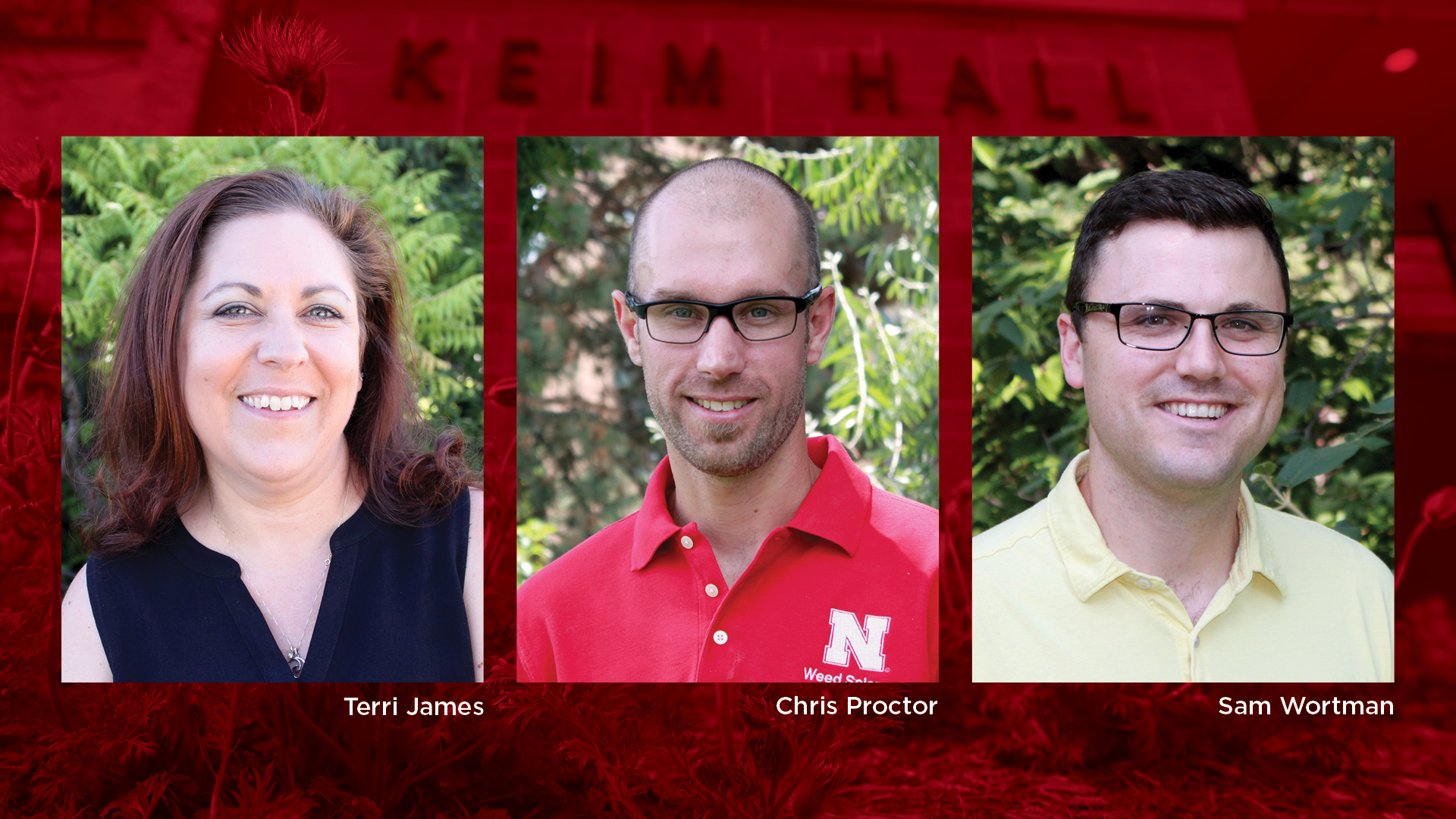 Agronomy and Horticulture faculty Terri James (from left), Chris Proctor and Sam Wortman will receive promotion and/or tenure in 2020.