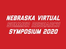 Nebraska Virtual Summer Research Symposium 2020