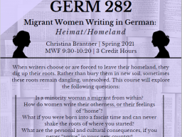GERM 282: Migrant Women Writing in German: Heimat/Homeland