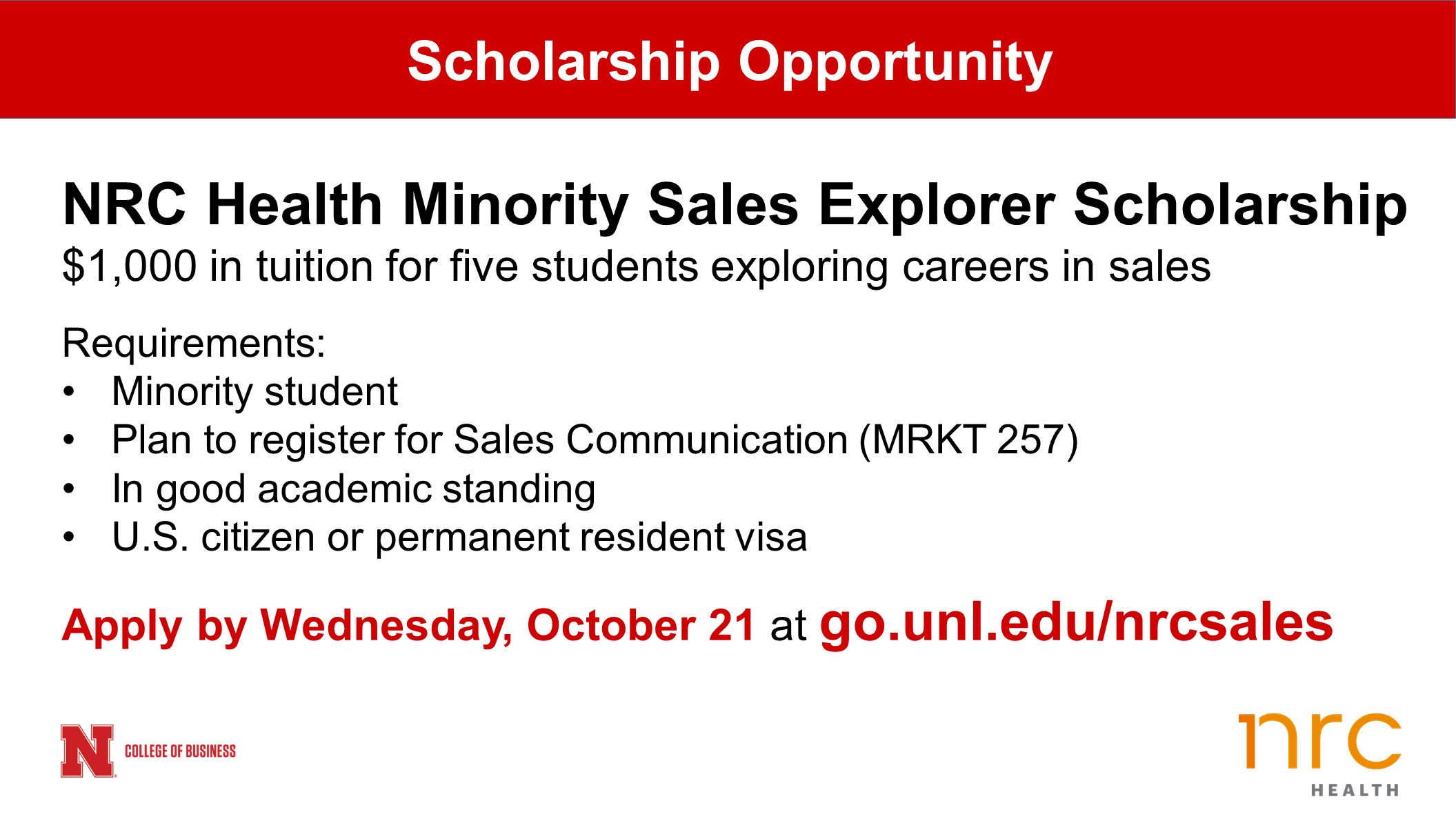 The NRC Health Minority Sales Explorer Scholarship is due October 21.