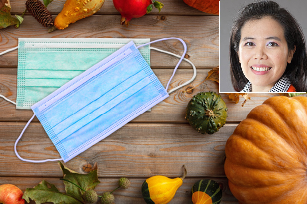 Wearing a mask whenever possible this holiday season, including at gatherings, is our best defense against the COVID-19 virus, said Josephine Lau, associate professor of architectural engineering.