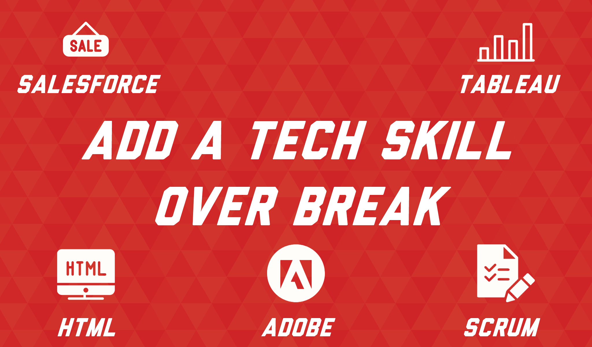 Add A Tech Skill Over Break