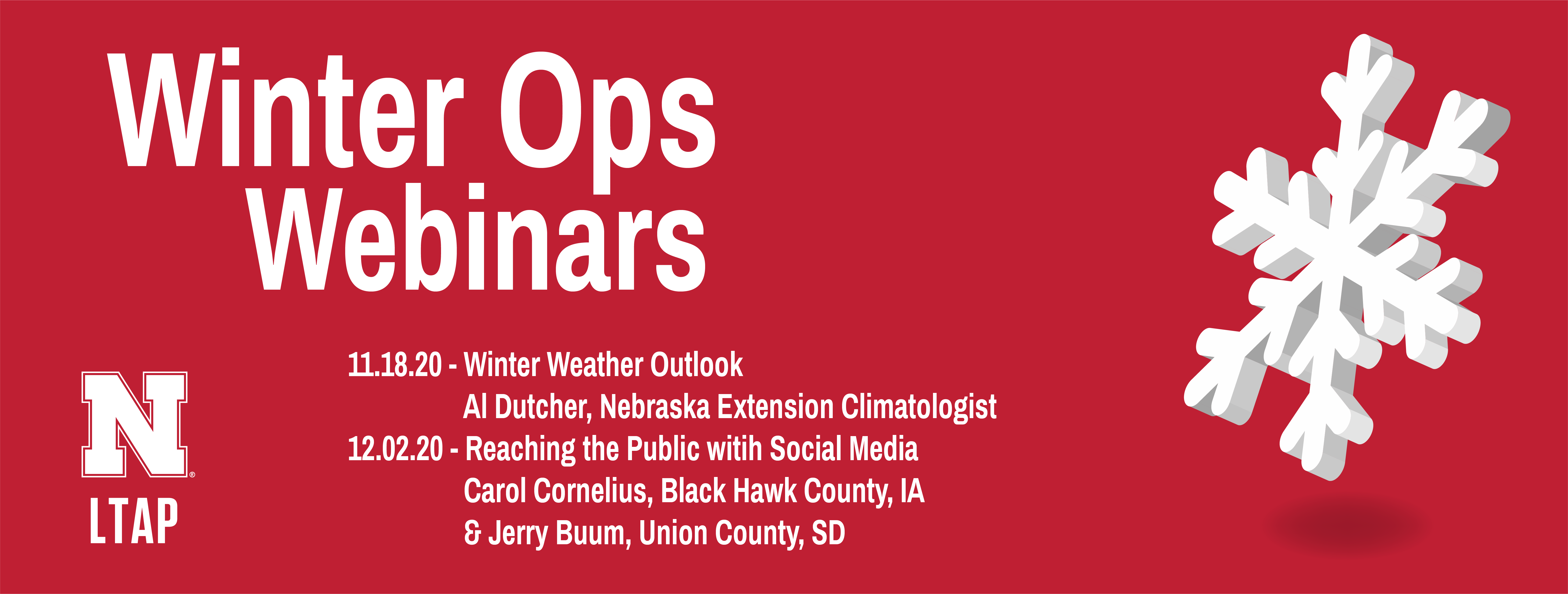 Al Dutcher, Nebraska Extension Climatologist kicks off the Nebraska LTAP Winter Ops Webinar Series on November 18.