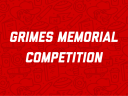 Compete for the Grimes Memorial Scholarship