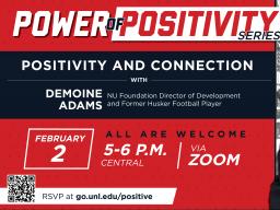 Power of Positivity Series: Positivity and Connection with DeMoine Adams