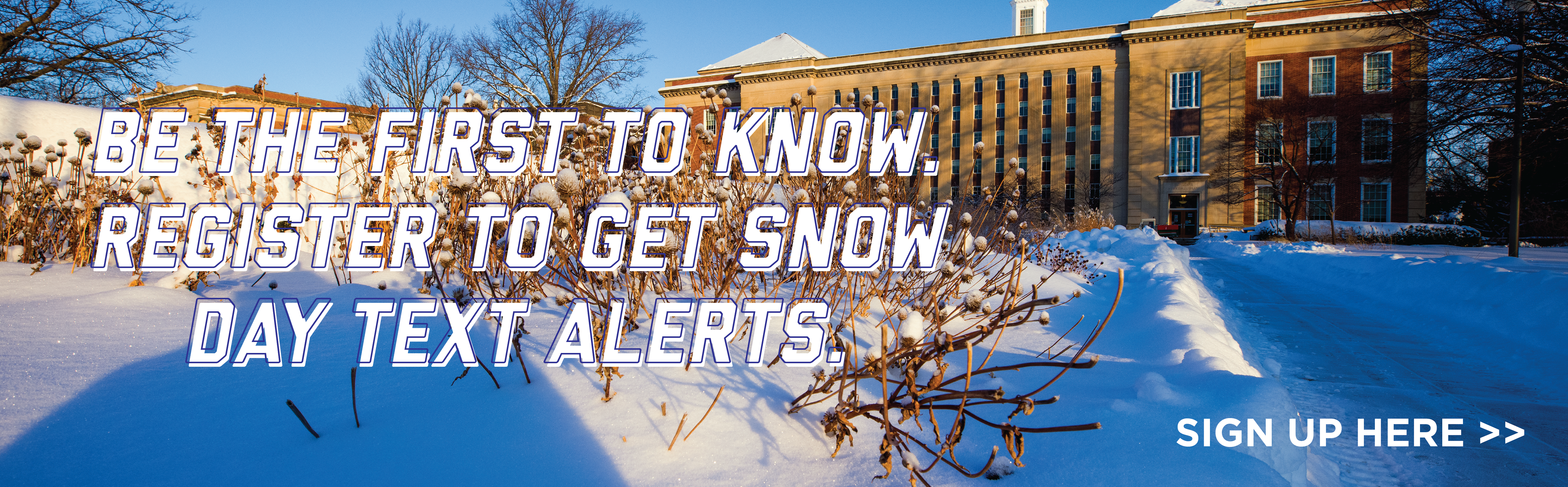 Be the first to know. Sign up to get Snow Day text alerts. https://unlalert.unl.edu
