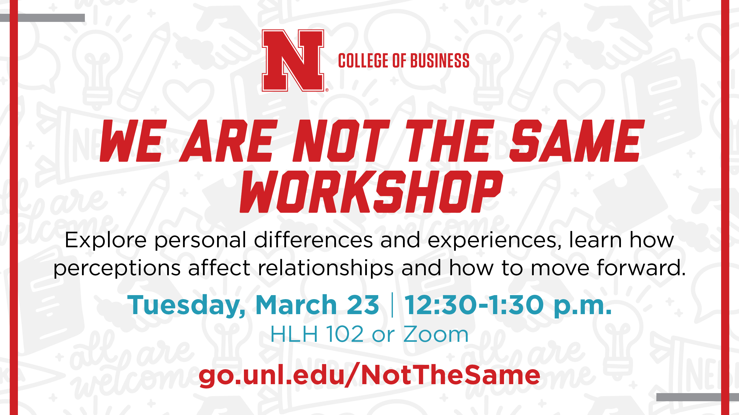 We Are Not The Same Workshop | Tuesday March 23 at 12:30 p.m. in HLH 102 or on Zoom