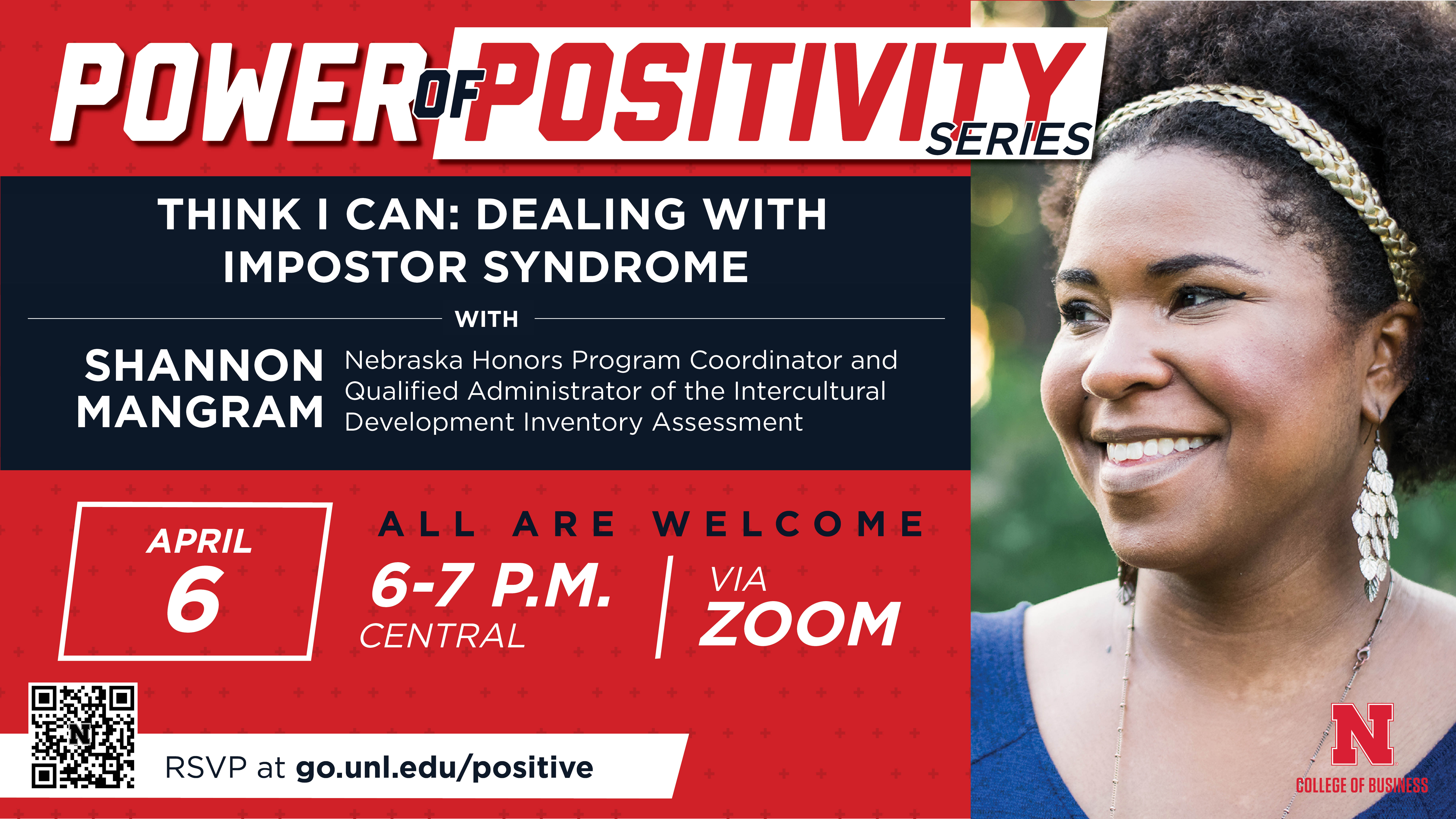 Power of Positivity Series: I think I can: Dealing with Imposter Syndrome | via zoom on April 6 from 6-7 p.m.