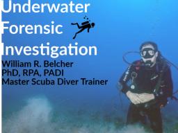 Summer Experience: UNL Underwater Forensic Investigation Field School