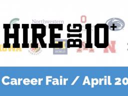 Hire Big 10+ Virtual Career Fair - April 20, 2021