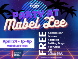 Party at Mabel Lee - April 24, 1-6p - American Cancer Society