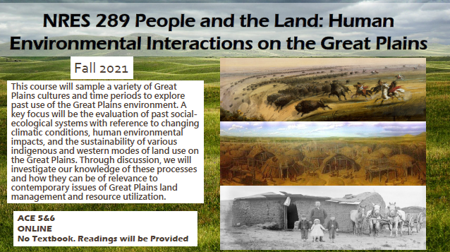 NRES 289: People and the Land: Human Environmental Interactions on the Great Plains