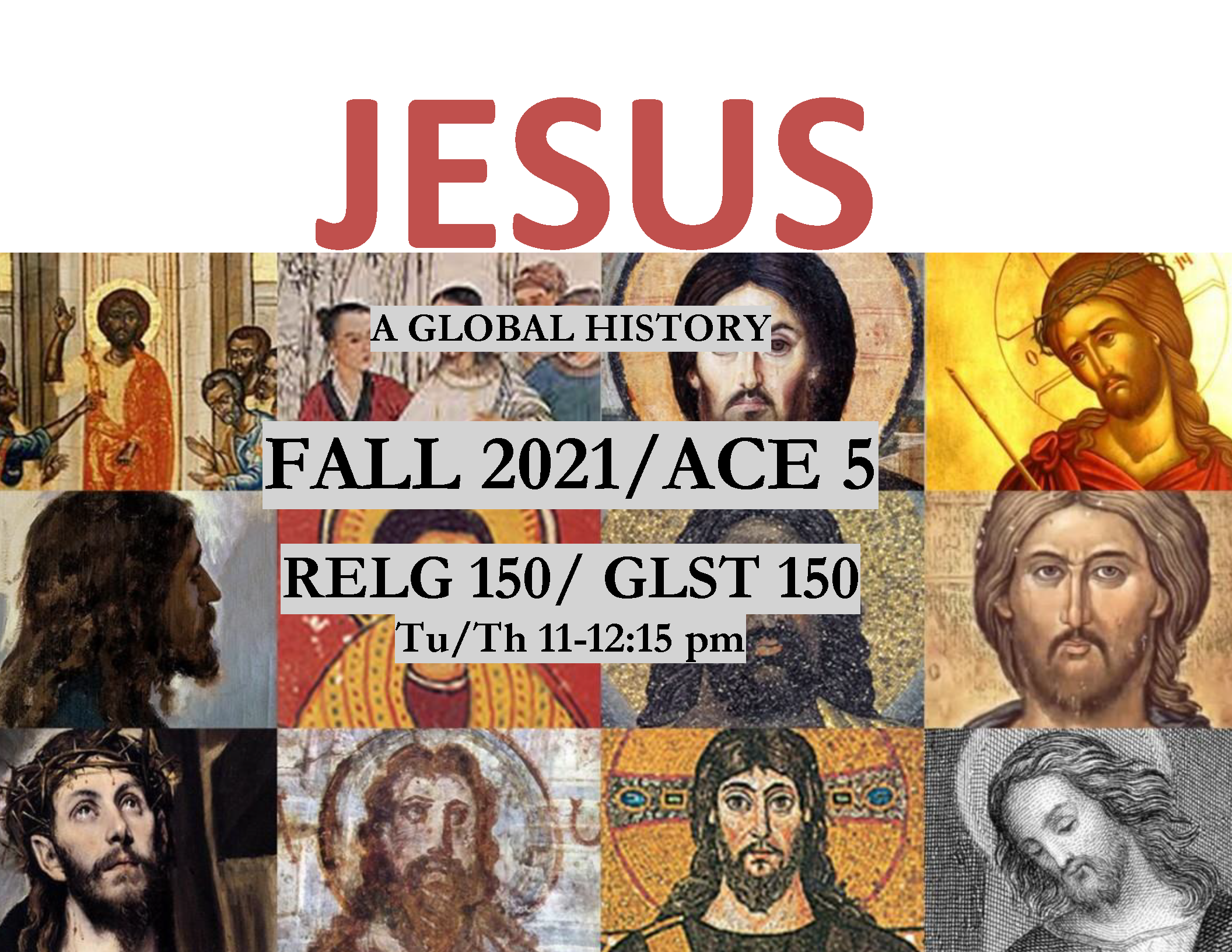 GLST/RELG 150: Jesus: A Global History 