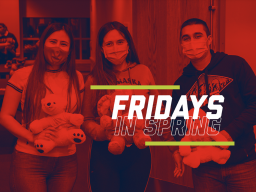 Don't miss your chance to experience some fun (and free-ish) activities with our last Fridays in Spring this semester.
