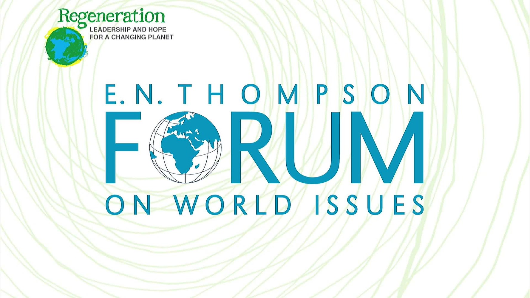 E.N. Thompson Forum on World Issues