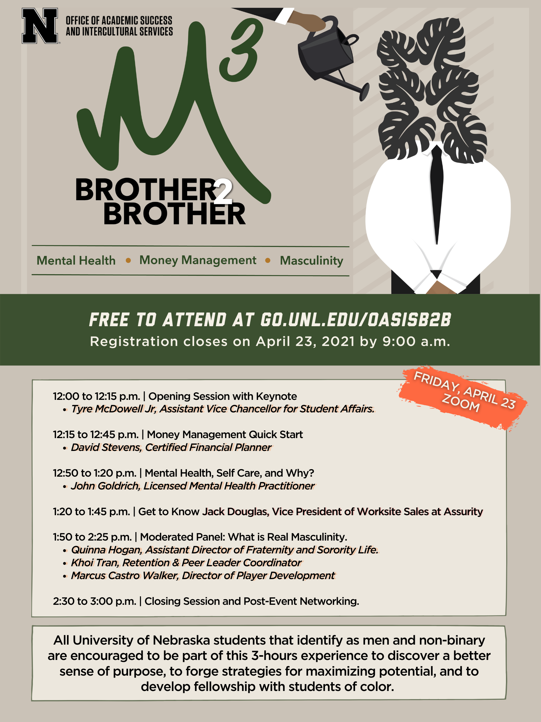 OASIS's Brother2Brother is excited to invite students for open dialogues with special guest speakers on Friday, April 23, 2021 from noon to 3 p.m. 